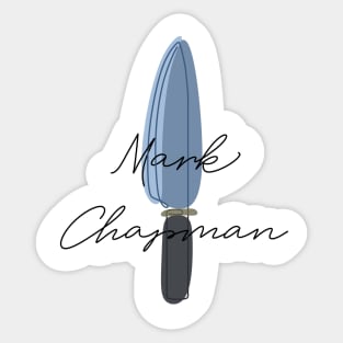 Mark Chapman ~ Måneskin Sticker